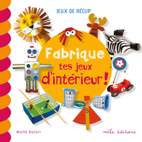 Image de Fabrique tes jeux d'intérieur !
