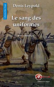 Image de Le sang des uniformes - roman historique