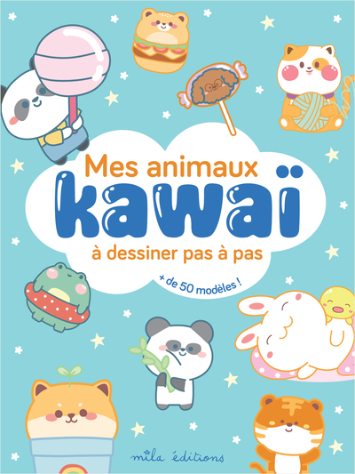 Image de Mes animaux kawaï à dessiner pas à pas