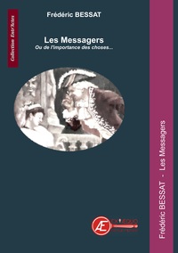 Image de Les messagers - ou de l'importance des choses