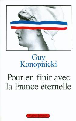 Image de Pour en finir avec la France éternelle