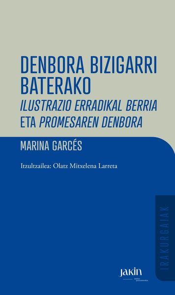 Picture of DENBORA BIZIGARRI BATERAKO - ILUSTRAZIO ERRADIKAL BERRIA ETA PROMESAREN DENBORA