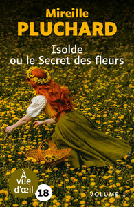 Picture of ISOLDE OU LE SECRET DES FLEURS