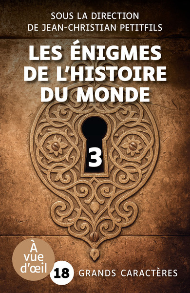 Image de LES ENIGMES DE L'HISTOIRE DU MONDE (PARTIE 3)