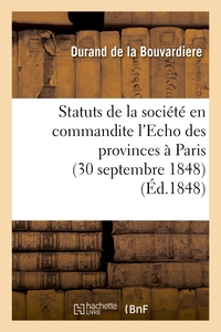 Picture of Statuts de la société en commandite l'Echo des provinces à Paris (30 septembre 1848)