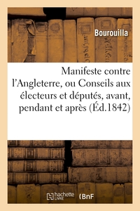 Picture of Manifeste contre l'Angleterre, ou Conseils aux électeurs et députés, avant, pendant