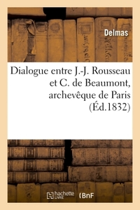 Image de Dialogue entre J.-J. Rousseau et C. de Beaumont, archevêque de Paris