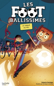 Image de Les Footballissimes - Tome 8 - Le Cirque du Feu