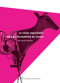 Image de Le corps capacitaire. Une performativité du vivant.