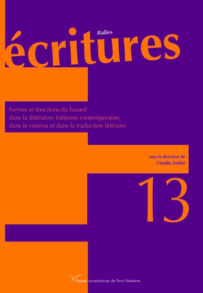 Picture of Formes et fonctions du hasard dans la littérature italienne contemporaine, dans le cinéma et dans la traduction littéraire (n° 13)