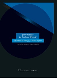 Picture of Une femme en pièce(s)/A woman in parts John Webster, La Duchesse d'Amalfi