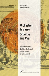 Picture of Orchestrer le passé / Singing the Past
