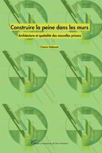 Image de Construire la peine dans les murs
