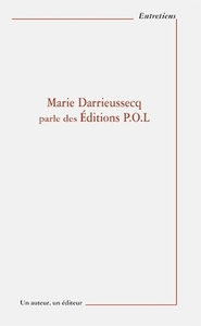 Image de Marie Darrieussecq parle des éditions P.O.L