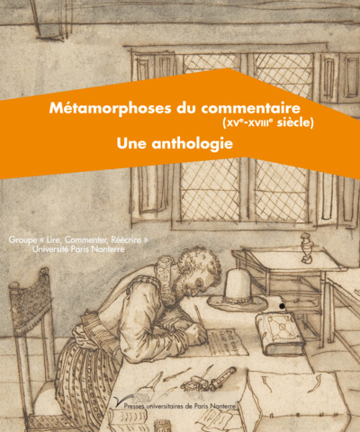 Image de Métamorphoses du commentaire (XVe-XVIIIe siècle). Une anthologie