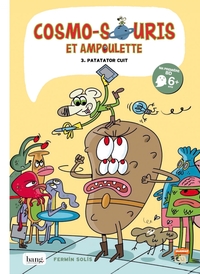 Image de Cosmo-souris et ampoulette tome 3, Patatator cuit