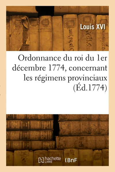 Picture of Ordonnance du roi du 1er décembre 1774, concernant les régimens provinciaux
