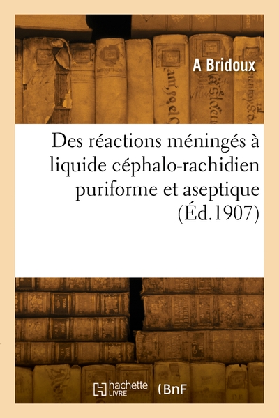 Picture of Des réactions méningés à liquide céphalo-rachidien puriforme et aseptique