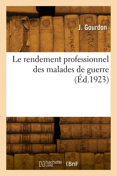 Picture of Le rendement professionnel des malades de guerre