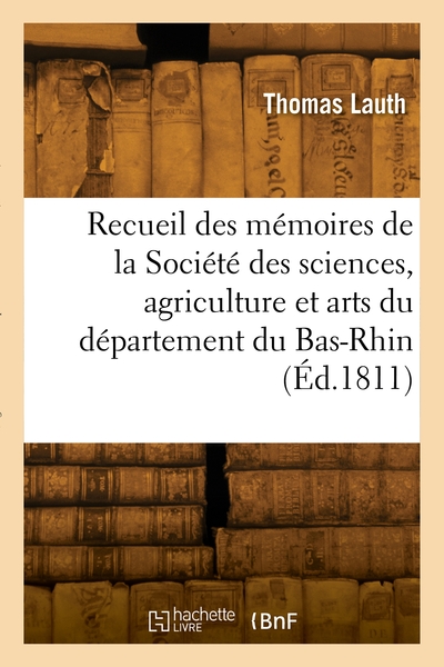 Picture of Recueil des mémoires de la Société des sciences, agriculture et arts du département du Bas-Rhin