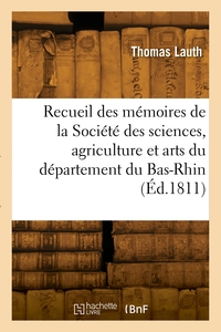 Picture of Recueil des mémoires de la Société des sciences, agriculture et arts du département du Bas-Rhin