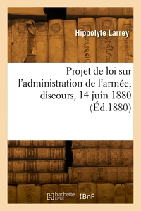 Picture of Projet de loi sur l'administration de l'armée, discours, 14 juin 1880