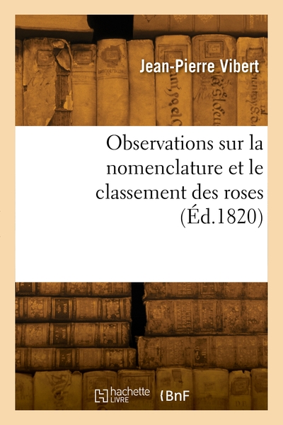 Picture of Observations sur la nomenclature et le classement des roses