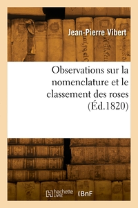 Picture of Observations sur la nomenclature et le classement des roses