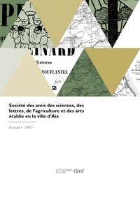 Image de Société des amis des sciences, des lettres, de l'agriculture et des arts établie en la ville d'Aix