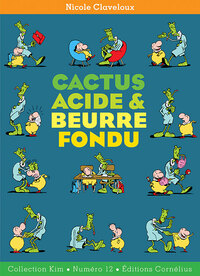 Picture of Cactus acide et beurre fondu