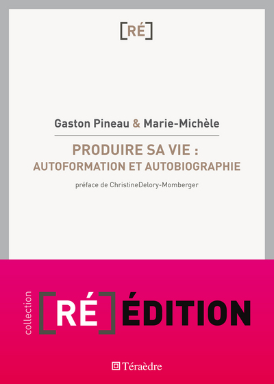 Picture of Produire sa vie : autoformation et autobiographie