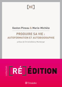 Picture of Produire sa vie : autoformation et autobiographie