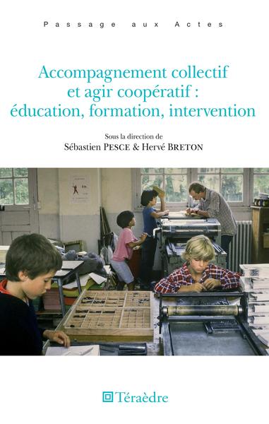 Image de Accompagnement collectif et agir coopératif : éducation, formation, intervention