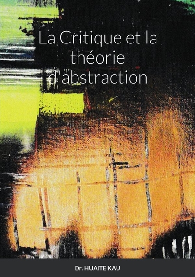 Picture of LA CRITIQUE ET LA THEORIE D'ABSTRACTION