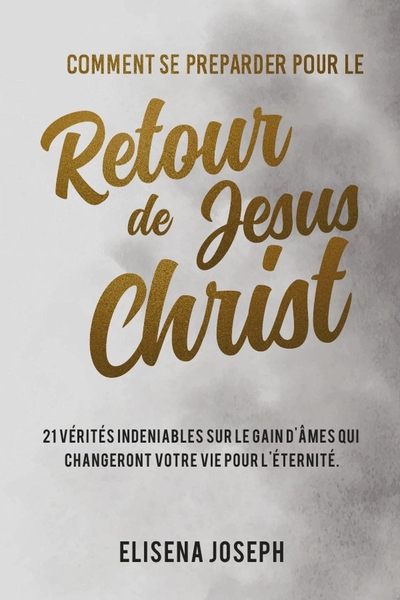 Picture of Comment Se Preparer Pour Le Retour De Jesus-Christ