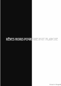 Picture of Rêves noirs pour une nuit blanche