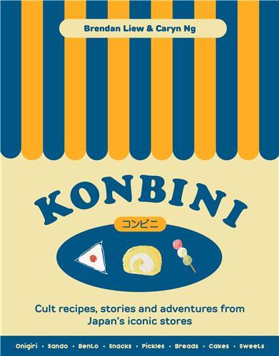 Image de Konbini Cult recipes, stories and adventures from Japan's iconic convenience stores /anglais