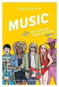 Picture of Music Quizpedia The ultimate book of trivia /anglais
