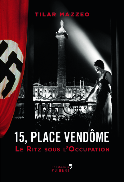 Picture of 15, place Vendôme - Le Ritz sous l'Occupation