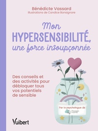 Picture of Mon hypersensibilité, une force insoupçonnée !