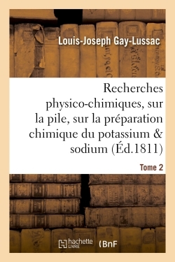 Picture of Recherches physico-chimiques, sur la pile, sur la préparation chimique et les propriétés Tome 2