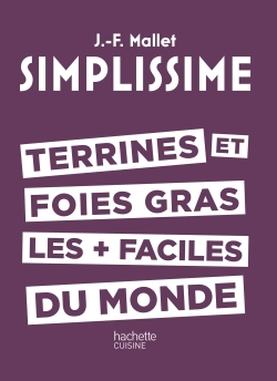 Image de SIMPLISSIME - Terrines et foies gras les + faciles du monde