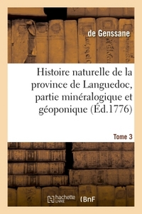 Picture of Histoire naturelle de la province de Languedoc, partie minéralogique et géoponique. Tome 3