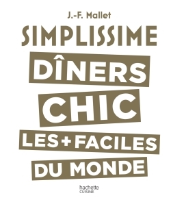 Image de Simplissime Les dîners chics les plus faciles du monde