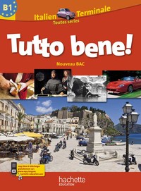 Picture of Tutto Bene ! Tle - Italien - Livre élève Grand format - Edition 2012