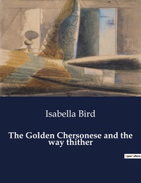 Picture of The Golden Chersonese and the way thither