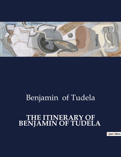 Picture of THE ITINERARY OF BENJAMIN OF TUDELA