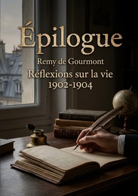 Image de Épilogue - Réflexions sur la vie 1902-1904