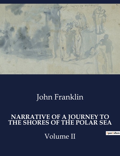 Picture of NARRATIVE OF A JOURNEY TO THE SHORES OF THE POLAR SEA