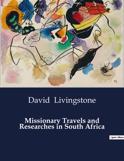 Picture of Missionary Travels and Researches in South Africa